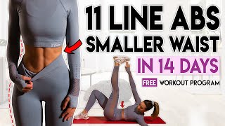 GET 11 LINE ABS and a SMALLER WAIST in 14 Days  Home Workout Program [upl. by Yellah]