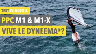 Test wingfoil PPC M1 amp M1X 2025 avec structure de la wing en Dyneema® [upl. by Jerrylee]