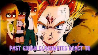 Past Gohan classmates react to him  12  JChanYTx [upl. by Mada]