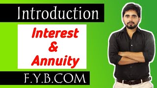 Introduction Interest amp Annuity  FY BCOM [upl. by Arted251]