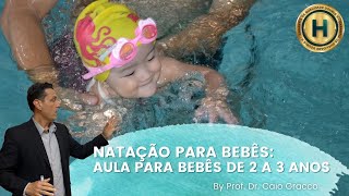 NATAÇÃO PARA BEBÊS AULA PARA BEBÊS DE 2 A 3 ANOS [upl. by Glenine]