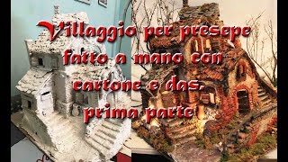 Villaggio per presepe in cartone e das 1 parte [upl. by Kentiggerma788]