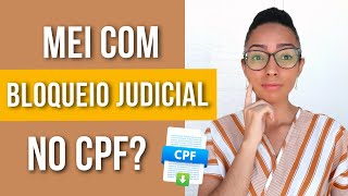 Bloqueio judicial no MEI por dívida do CPF isso pode acontecer Entenda quem está sofrendo com isso [upl. by Gershon919]