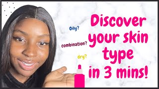 HOW TO KNOW YOUR SKIN TYPE IN 3 MINS [upl. by Ronile90]