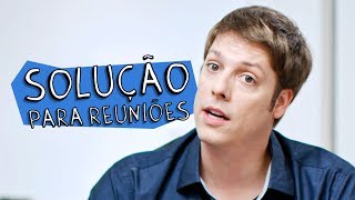 SOLUÇÃO PARA REUNIÕES [upl. by Kcirdek869]