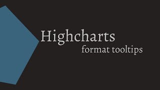 Highcharts  formatting tooltips [upl. by Miran880]