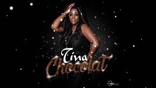 TINA  CHOCOLAT Audio Officiel [upl. by Nealon895]