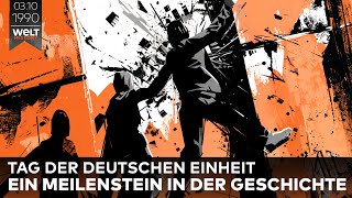 3 Oktober 1990 Der Weg zur Wiedervereinigung – Meilensteine der deutschen Geschichte [upl. by Mckale]