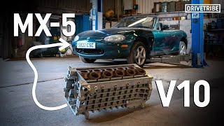 Were putting a V10 into a Mazda MX5  Ep1 [upl. by Power74]