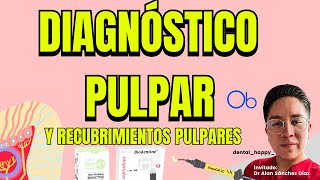 Diagnóstico Pulpar y recubrimientos pulpares 🦷 con dentalhappy6480 [upl. by Lebna]