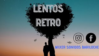 LENTOS RETRO NACIONALES Y LATINOS❤️🎶❤️ [upl. by Adnovahs]