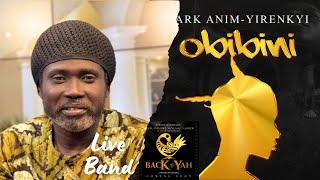 Mark Anim Yirenkyi Performed Obibini Live [upl. by Aurelio]