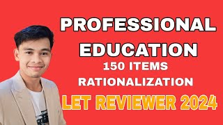 PROFESSIONAL EDUCATION 1150 ITEMS RATIONALIZATION LET REVIEWER FOR SEPTEMBER 2024 [upl. by Klatt]