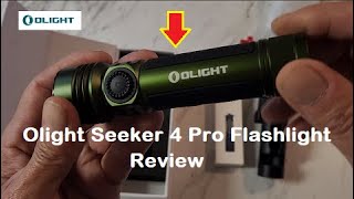 Olight Seeker 4 Pro EDC Flashlight Review [upl. by Nibla736]