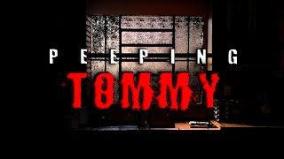 quotPeeping Tommyquot  Horror Story  Creepypasta [upl. by Rebmyt]