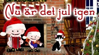 Nu är det jul igen  Julsånger [upl. by Eblehs]