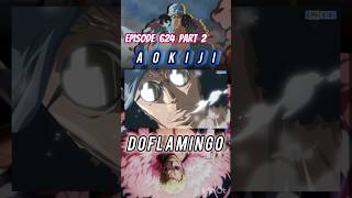 Aokiji stop doflamingo attack smoker episod 624doflamingo aokiji admiral smoker onepiece [upl. by Yreme331]