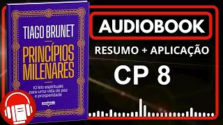 AudioBook  Princípios Milenares  Capítulo 8 Resumo do Livro resumodelivros audiobook [upl. by Pitt]