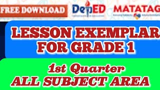 COMPLETE LESSON EXEMPLAR FOR GRADE 1  1ST QUARTER  SY 20242025  MATATAG CURRICULUM [upl. by Sarene368]