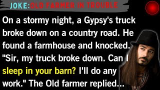 New jokes Gypsys Man Unexpected Night at a Farmers Barn  Old man Jokes 😂 [upl. by Cirre]