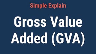 What Is Gross Value Added GVA [upl. by Latsryc]