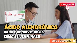 💊Qué es Ácido Alendrónico y Para qué Sirve Cuál es la dosis Cómo se toma y Efectos Secundarios [upl. by Janis]