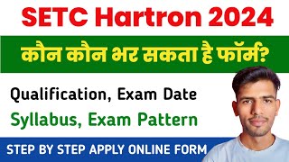 Hartron SETC 2024 Online Form Syllabus Exam Date Qualification Selection Process hartron jobs [upl. by Warren559]