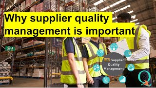 Why supplier quality management is important [upl. by Koh]