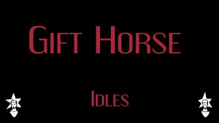 Idles  Gift Horse  Karaoke [upl. by Weisbrodt661]