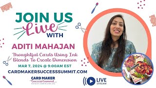 Card Maker Success Summit March 2024  Live QampA with Aditi Mahajan [upl. by Leelah]