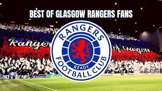 BEST OF GLASGOW RANGERS FANS 🇬🇧 [upl. by Ellison]