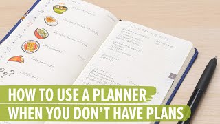 How To Use A Planner When You Don’t Have Plans [upl. by Ardnod]