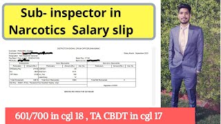 Subinspector in Narcotics Salary slip  SSC CGL [upl. by Petuu]