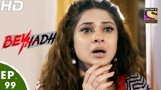 Beyhadh  बेहद  Ep 99  24th Feb 2017 [upl. by Laney]