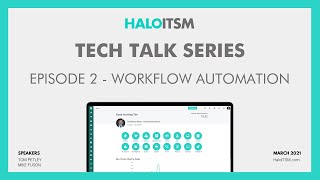 HaloITSM Workflow Automation  Tech Talk with Excalibur Data Systems [upl. by Trebreh686]