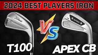 Titleist T100 vs Callaway Apex CB  Best Player Cavity Back Iron of 2024 [upl. by Elleynad]