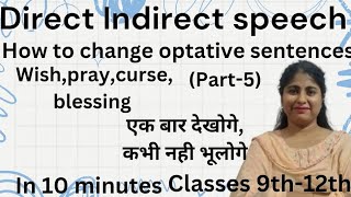 Direct Indirect speech  How to change optative sentences by HarpreetKaurxj4dx [upl. by Allemat]