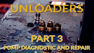 Unloaders Part 3 Diagnosing and Repairing Your Pump [upl. by Thaine]