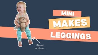 Tilly and The Buttons Mini Makes Leggings sewing TillyButtons [upl. by Ruomyes]