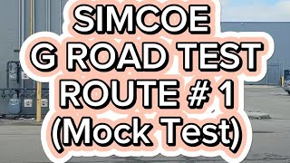 Simcoe G Road Test Route  1  Mock Test [upl. by Nance]