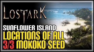 Sunflower Island All Mokoko Seeds Lost Ark [upl. by Nairehs221]