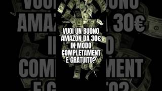 Ecco come ottenere 30€ di buono Amazon 💶 [upl. by Drugi547]