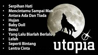 UTOPIA FULL ALBUM OST GANTENG GANTENG SERIGALA I MENCINTAMU SAMPAI MATI I HUJAN  SERPIHAN HATI [upl. by Sheeran]