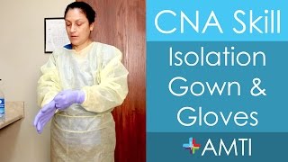 CNA Skill Isolation Gown and Gloves [upl. by Anetta197]