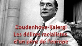 Les délires racialistes de Richard CoudenhoveKalergi  Ses meilleures citations [upl. by Cramer511]