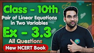 Class  10th Ex  33 Q1 to Q2 Intro to Pair of Linear Eq in Two Variables  New NCERT  CBSE [upl. by Pinsky146]