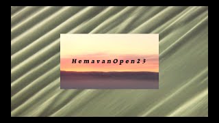 HemavanOpen23 [upl. by Oinotnas253]