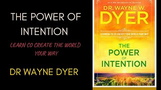 Wayne Dyer The Power of Intention Learning to Cocreate Your World Your Way Full Audiobook [upl. by Broddie]