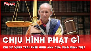 Truy cứu hình sự khi dùng trái phép hình ảnh ông Minh Tuệ  Thời sự [upl. by Hussar514]