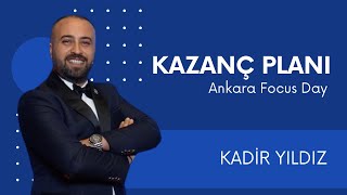 Kazanç Planı  Ankara Focus Day  Kadir Yıldız [upl. by Akins]